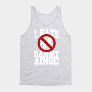 I Hate Danny Ainge Tank Top